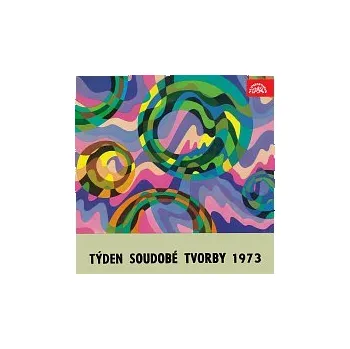 Česká hudba Různí interpreti – Týden soudobé hudby 1973