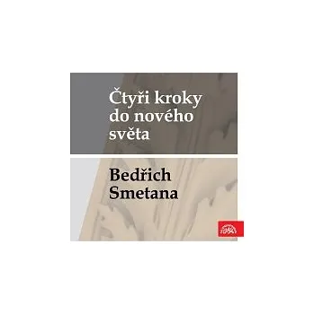 Česká hudba Česká filharmonie, Václav Talich – Čtyři kroky do nového světa - Bedřich Smetana