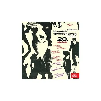 Česká hudba Různí interpreti – Album hlavních společenských tanců 20. století