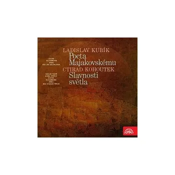 Česká hudba Filharmonie Brno – Kubík: Pocta Majakovskému, Kohoutek: Slavnosti světla