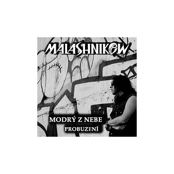 Česká hudba Malashnikow – Modrý z nebe