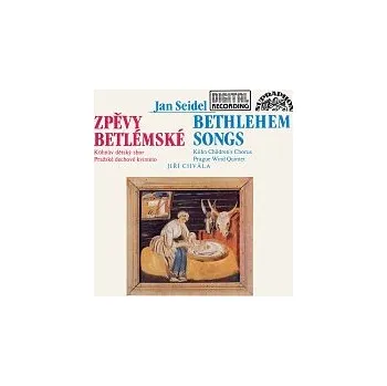 Česká hudba Alena Minaříková, Kühnův dětský sbor, Jiří Chvála – Seidel : Zpěvy Betlémské