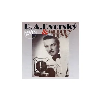 Hudba R. A. Dvorský a jeho Melody Boys – 20x