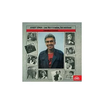 Česká hudba Josef Zíma – Jak říct ti mám, žes krásná ...