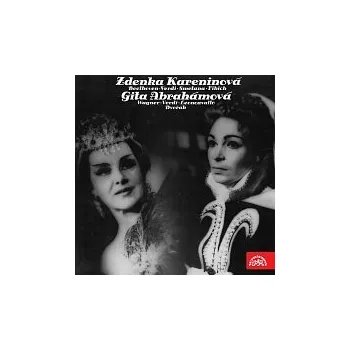 Česká hudba Zdenka Kareninová, Gita Abrahámová – Beethoven, Verdi, Smetana, Fibich, Wagner, Leoncavallo, Dvořák