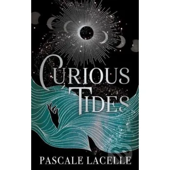 Curious Tides - Pascale Lacelle Simon & Schuster