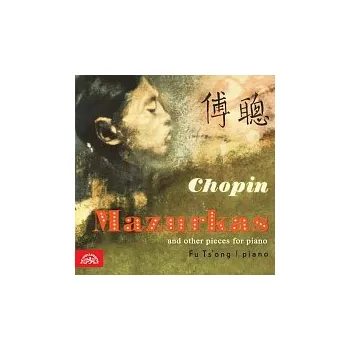 Česká hudba Fou Ts'ong – Chopin: Mazurky a další skladby pro klavír