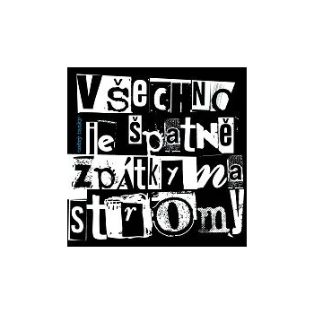 Hudba Modrý tanky – Všechno je špatně, zpátky na stromy