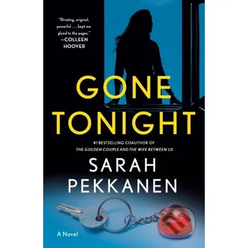 Gone Tonight - Sarah Pekkanen St. Martins Griffin