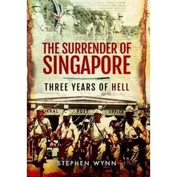 Cizojazyčná kniha Surrender of Singapore - Wynn, Stephen