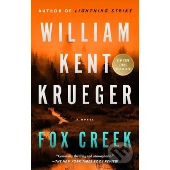 Fox Creek - William Kent Krueger Atria Books