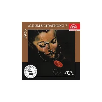 Hudba Různí interpreti – Historie psaná šelakem - Album Ultraphonu 7 - 1936