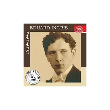 Česká hudba Různí interpreti – Historie psaná šelakem - Eduard Ingriš