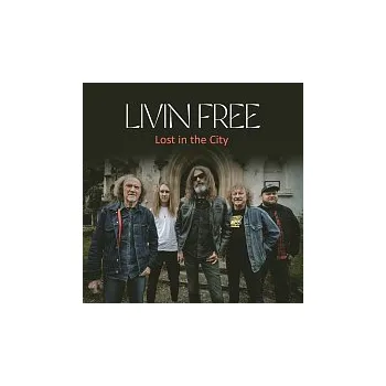 Česká hudba Livin Free – Lost in the City