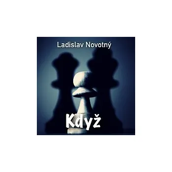 Česká hudba Ladislav Novotný – Když - Single