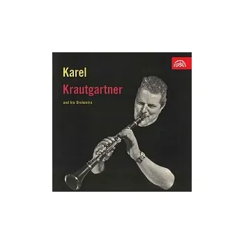 Česká hudba Karel Krautgartner se svým orchestrem – Karel Krautgartner se svým orchestrem