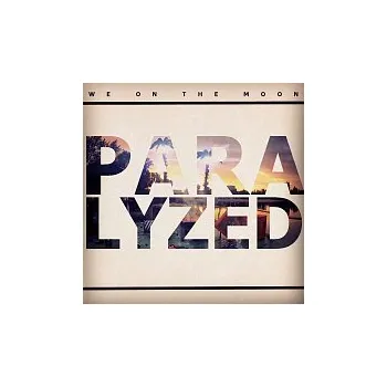 Česká hudba We on the Moon – Paralyzed