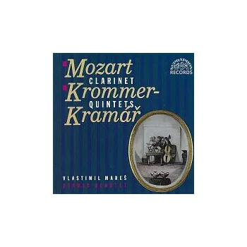 Česká hudba Vlastimil Mareš, Stamicovo kvarteto – Mozart, Krommer-Kramář: Klarinetové kvintety