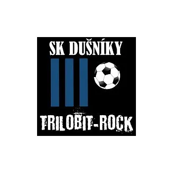 Česká hudba Trilobit-Rock – SK Dušníky