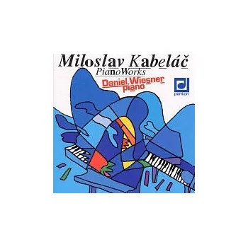 Česká hudba Daniel Wiesner – Kabeláč: Klavírní skladby