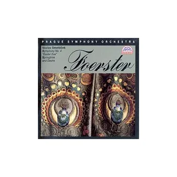 Česká hudba Symfonický orchestr hl.m. Prahy (FOK)/Václav Smetáček – Foerster: Symfonie č. 4 Veliká noc, Jaro a touha