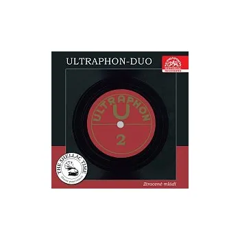 Česká hudba Ultraphon duo – Historie psaná šelakem - Ultraphon duo II: Ztracené mládí