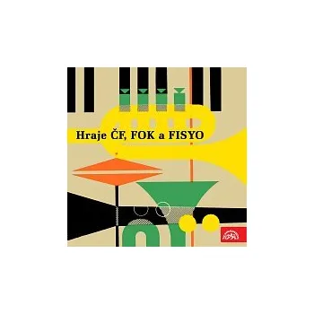 Česká hudba Různí interpreti – Hraje ČF, FOK a FISYO
