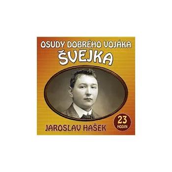 Česká hudba Různí interpreti – Hašek: Osudy dobrého vojáka Švejka