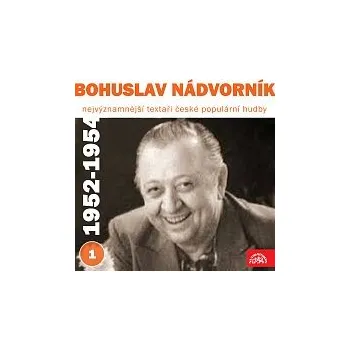 Česká hudba Různí interpreti – Nejvýznamnější textaři české populární hudby Bohuslav Nádvorník I. (1952-1954)