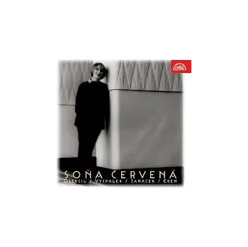 Česká hudba Soňa Červená – Pěvecký portrét / Ostrčil, Vycpálek, Janáček, Eben