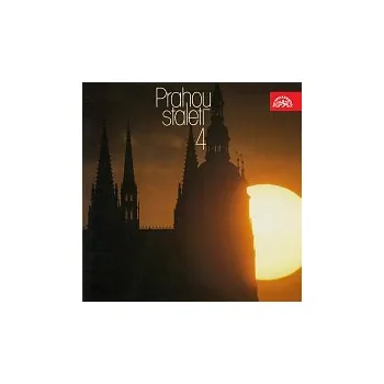 Česká hudba Miroslav Doležal, Vladimír Kovářík, Milan Navrátil – Prahou staletí (4). Reportážní zastavení v hlavním městě republiky