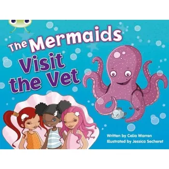 Cizí jazyk Bug Club Blue (KS1) B/1B The Mermaids Visit the Vet 6-pack - Warren, Celia