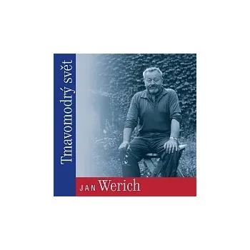 Česká hudba Jan Werich – Tmavomodrý svět