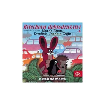 Česká hudba Marek Eben, Anička Slováčková – Miler: Krtkova dobrodružství 4 - Krtek ve městě