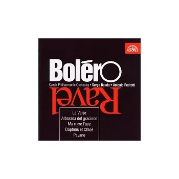 Česká hudba Česká filharmonie, Serge Baudo, Antonio Pedrotti – Ravel: Bolero