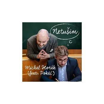 Česká hudba Michal Horák – Netušim (feat. Pokáč)