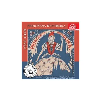 Česká hudba Různí interpreti – Historie psaná šelakem - Princezna Republika