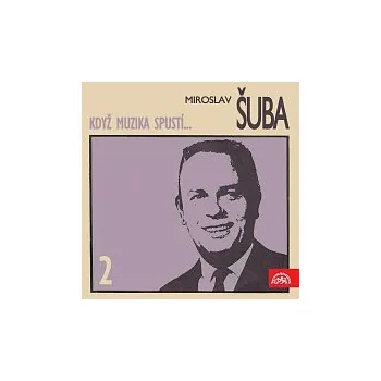 Hudba Miroslav Šuba – Když muzika spustí... (2)