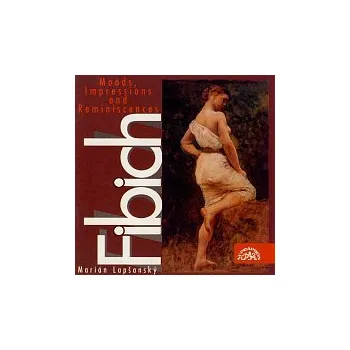 Česká hudba Marián Lapšanský – Fibich: Nálady, dojmy a upomínky Vol. I