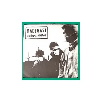 Hudba Radegast – Otrávená generace