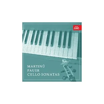 Hudba Miloš Sádlo, František Smetana – Martinů, Pauer: Sonáty pro violoncello a klavír