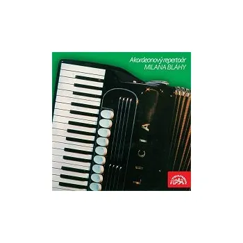 Hudba Milan Bláha – Akordeonový repertoár Milana Bláhy