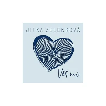 Česká hudba Jitka Zelenková – Věř mi