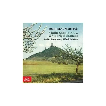 Hudba Yuriko Kuronuma, Alfréd Holeček – Martinů: Sonáta pro housle a klavír č. 3, Pět madrigalových stancí