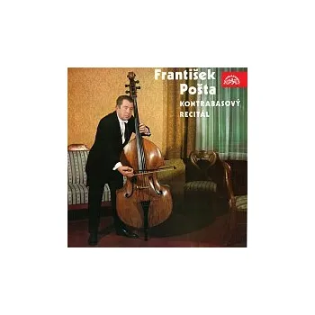 Česká hudba František Pošta – František Pošta - kontrabasový recitál