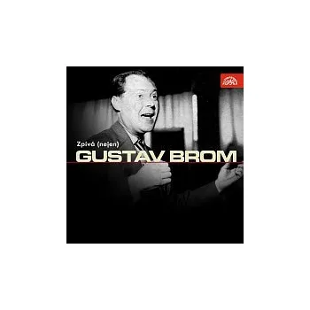 Česká hudba Orchestr Gustava Broma – Zpívá (nejen) Gustav Brom