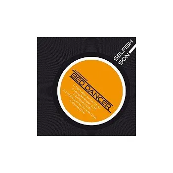 Česká hudba Selfish Son – Bed Dancer