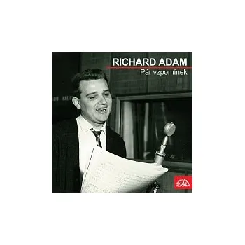 Česká hudba Richard Adam – Pár vzpomínek