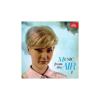 Česká hudba Různí interpreti – Hudba z éteru 1. (Music From The Air 1.)