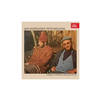 Hudba Jan Vodňanský, Petr Skoumal – V Praze, v místech, kde jsou Kotce